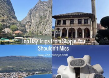 Top Day Trips from Skopje You Shouldn’t Miss