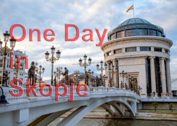 One Day in Skopje: The Perfect Itinerary for First-Time Visitors